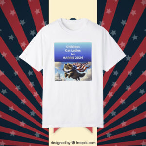 Childless For Cat Ladies For Kamala Harris Unisex T-Shirt
