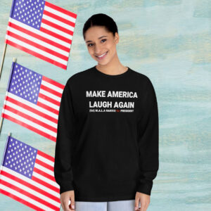 Kamala Harris 24 President Make America Laugh Again Longsleeve