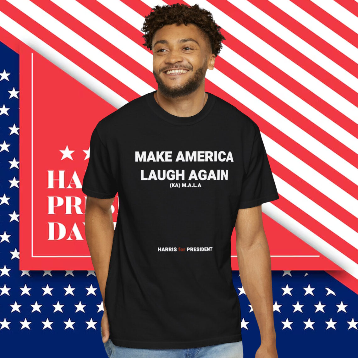 Kamala Harris 2024 For President Make America Laugh Again 2024 Shirt