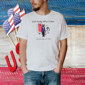 Cat Lady Who Votes Against Fascism Shirt