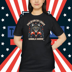 Childless Cat Ladies for Kamala Harris Shirt Cat Lady for Harris Shirt
