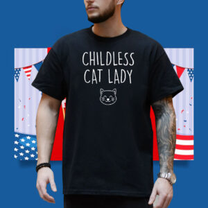 Childless Cat Lady Tshirt 2024 Election Political Shirts, Kamala Shirt