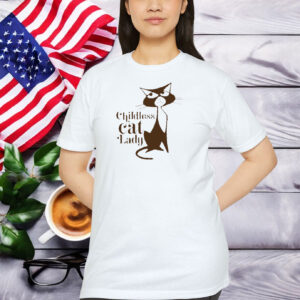 Childless Cat Lady Why are they so weird Shirt
