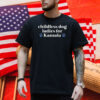 Childless Dog Ladies for Kamala Shirt, Kamala Harris 2024 Shirt