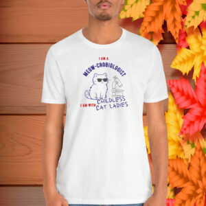 Childless cat lady shirt for microbiologist, Kamala Harris cat meme Shirt