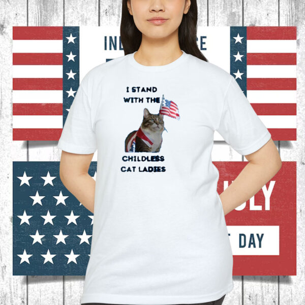 I Stand with the Childless Cat Ladies Shirt