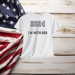 I'm With Her 2024 Comfort Colors Shirt