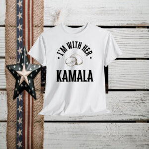 I'm with Her Kamala Harris 2024 Presidential Election Shirts