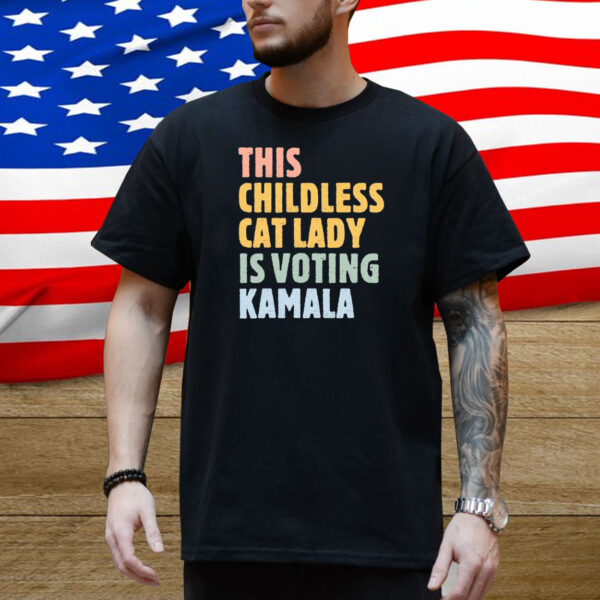 Kamala Shirt, Kamala Harris Shirt, This Childless Cat Lady is Voting Kamala Shirt