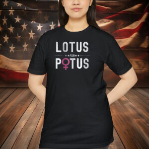 Lotus for POTUS Shirts
