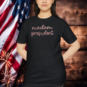 Madam President Sweatshirt, MP Kamala Harris Shirt