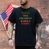 Madam Vice President Kamala Harris Classic Fit Tee Kamala Harris Election Shirt