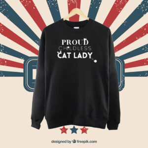 Proud Childless Cat Lady Sweatshirt Kamala Harris 2024 Shirt
