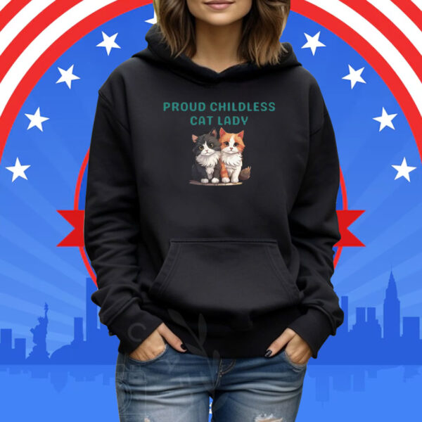 Proud Childless Cat Lady Tee T Shirt, Proud Cat Mom Shirts