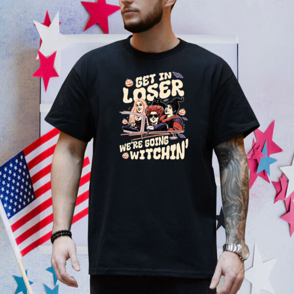 Retro Get In Loser We're Going Witchin Hoodie, Vintage Sanderson Sisters Shirt