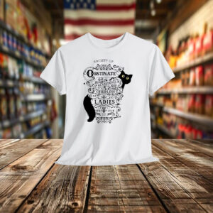 Society of Obstinate Headstrong Childless Cat Ladies Shirts