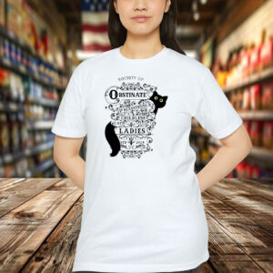 Society of Obstinate Headstrong Childless Cat Ladies Shirts