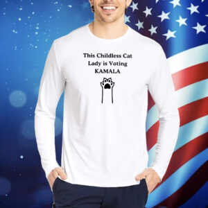 This Childless Cat Lady Is Voting Kamala T-Shirt, Harris Shirt