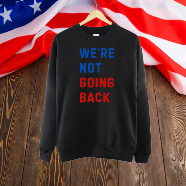 We're Not Going Back Shirt Brats for Kamala, brat summer Shirt