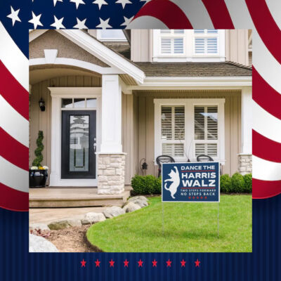 2024 Election Kamala Harris Tim Walz Two Steps Forward No Steps Back Yard Sign