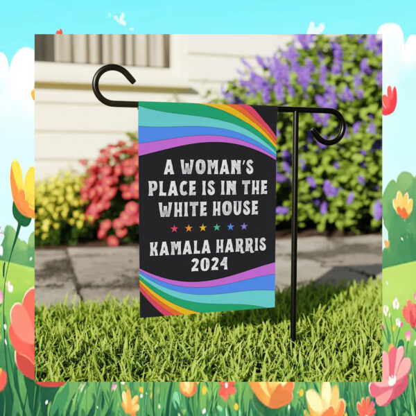 A Woman's Place is in the White House Flag, Rainbow Kamala Harris Garden Flag