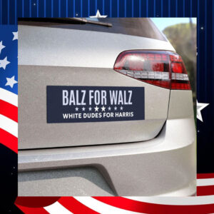 Balz For Walz White Dudes For Harris Car Magnet