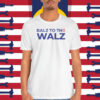 Balz to the Walz Shirt