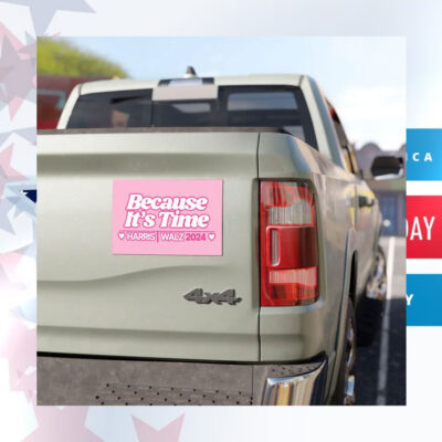 Because it's Time Harris Walz 2024 Car Magnet