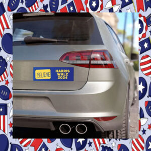 Believe Harris Walz Car Magnet