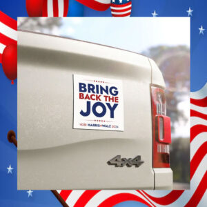 Bring Back The Joy Vote Harris Walz Car Magnet