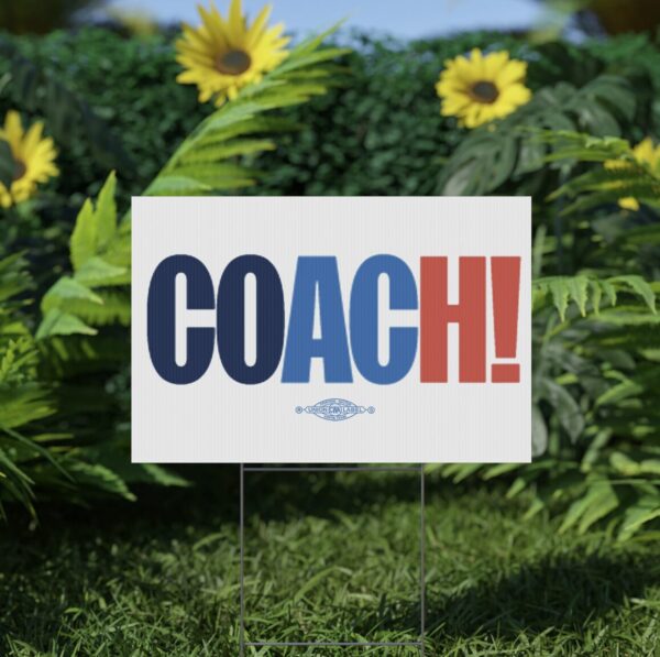 Coach Kamala Harris Tim Walz Yard Sign