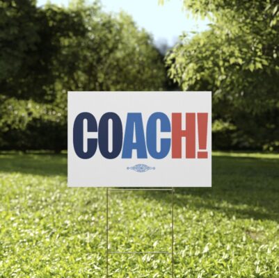 Coach Kamala Harris Tim Walz Yard Sign
