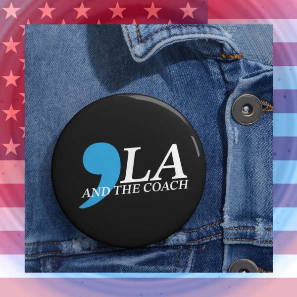 Comma La and the Coach Button Pin