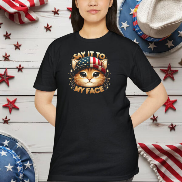 Cute Cat Say It to My Face Kamala Harris 2024 Shirt