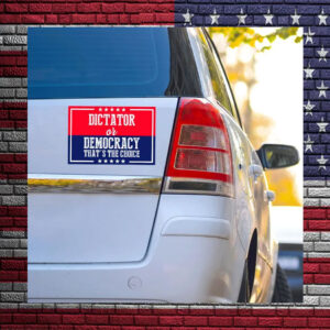 Dictator or Democracy Harris Walz Car Magnets