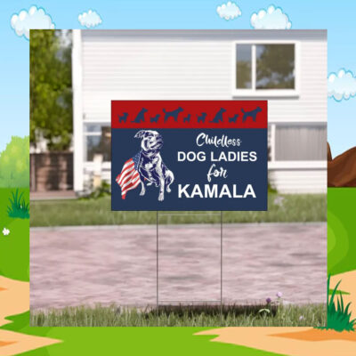 Dog Lady For Kamala Harris 2024 President Signs