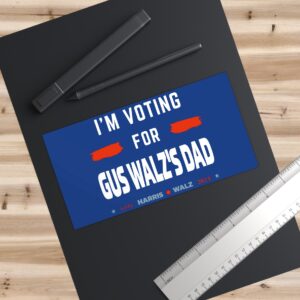 Gus Walz I’m Voting For Gus Walz’s Dad Bumper Stickers