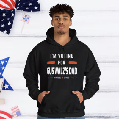 Gus Walz I’m Voting For Gus Walz’s Dad Hoodie