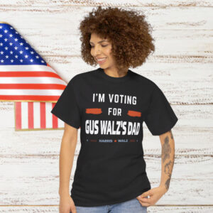Gus Walz I’m Voting For Gus Walz’s Dad Shirt
