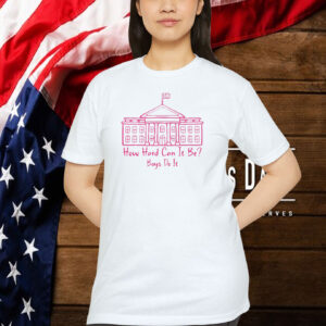 Hard Can it Be? Boys Do it Kamala Harris 2024 Shirt