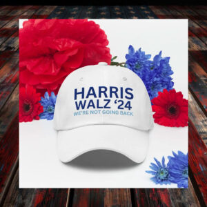 Harris Walz '24 We're Not Going Back, Kamala Harris and Tim Walz Dad hat