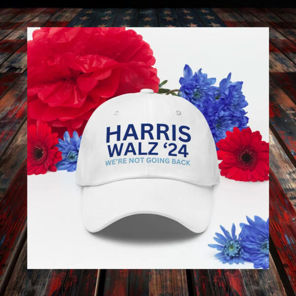 Harris Walz '24 We're Not Going Back, Kamala Harris and Tim Walz Dad hat