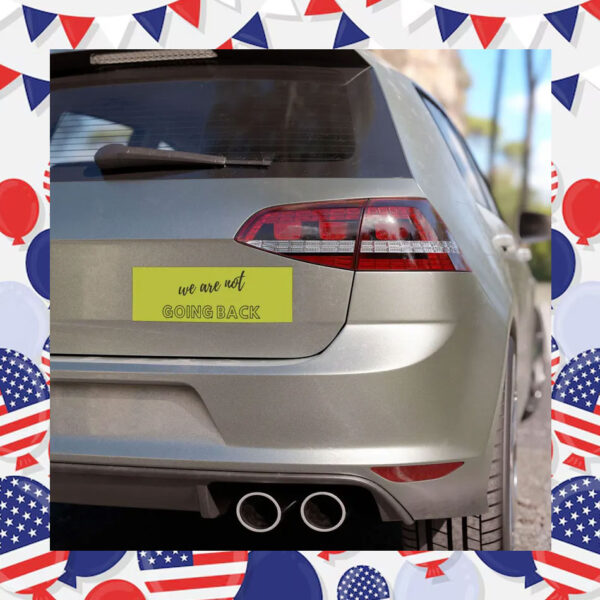 Harris Walz Car Magnet, We Are Not Going Back