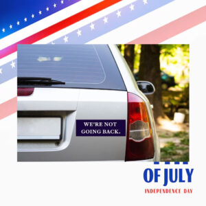 Harris Walz Election Campaign We're Not Going Back Car Magnet