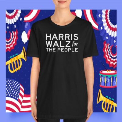 Harris Walz For The People Kamala Harris Tim Walz T-Shirt
