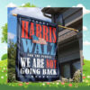 Harris Walz For The People We Are Not Going Back Flag