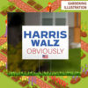 Harris Walz Obviously Election Yard Sign