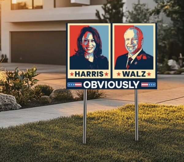 Harris Walz Obviously Yard Signs