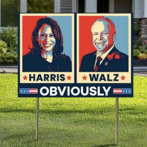 Harris Walz Obviously Yard Signs
