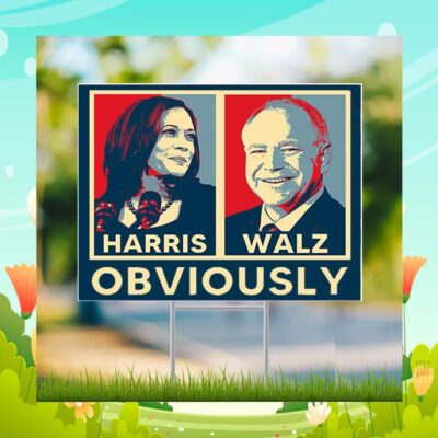 Harris Walz Obviously Yard Signs